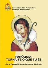 ‘Paróquia, torna-te o que tu és’: há 10 anos, a 1ª carta pastoral de Dom Odilo