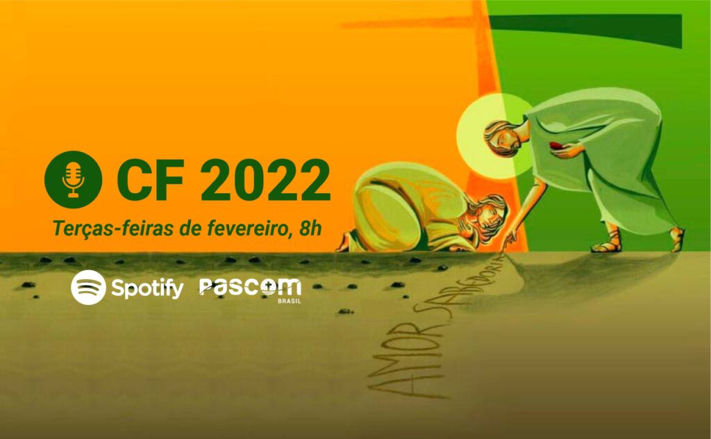Pascom Brasil promove série de podcasts sobre a Campanha da Fraternidade de 2022