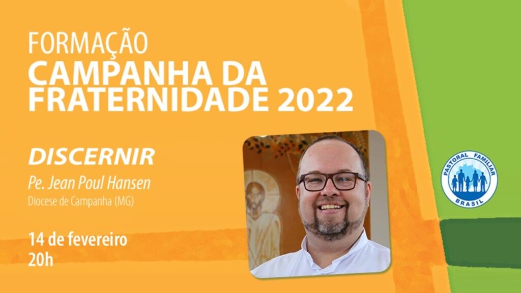 &#8220;Discernir&#8221; é o tema da segunda parte da formação virtual sobre a CF 2022 promovida pela Comissão Nacional da Pastoral Familiar, Jornal O São Paulo