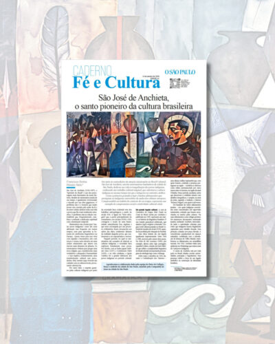 Anchieta e as raízes da cultura e da fé cristã do Brasil - Jornal O São Paulo