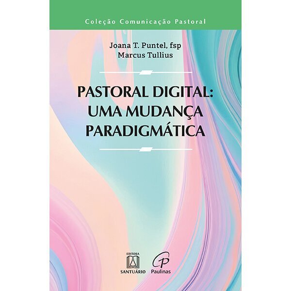 A missão da Igreja no ambiente digital - Jornal O São Paulo