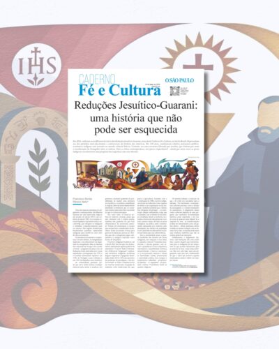 Reduções Jesuítico-Guarani: um histórico contraponto à dominação colonial  - Jornal O São Paulo