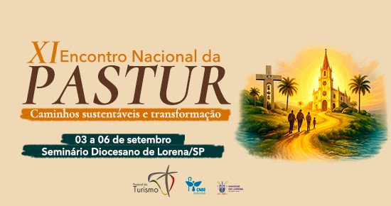 XI Encontro Nacional da Pastoral do Turismo debate turismo sustentável e evangelização - Jornal O São Paulo
