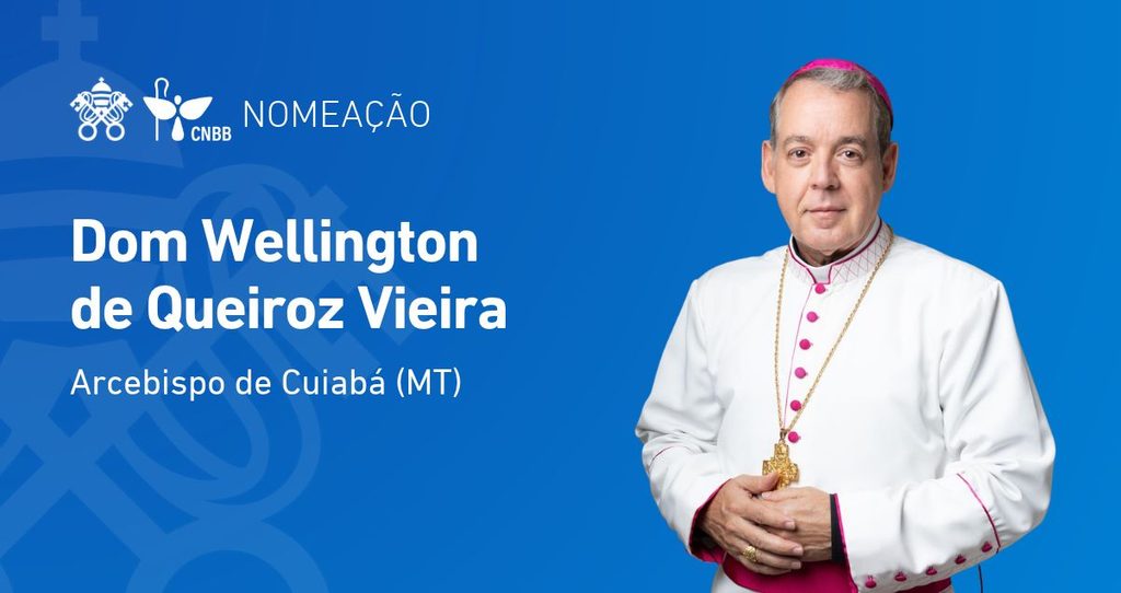 Papa Leão XIV nomeia Dom Wellington de Queiroz Vieira arcebispo de Cuiabá (MT) - Jornal O São Paulo